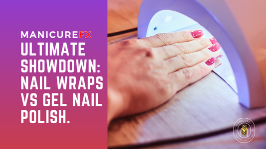 Ultimate Showdown: Nail Wraps vs Gel Nail Polish – A Comprehensive Guide